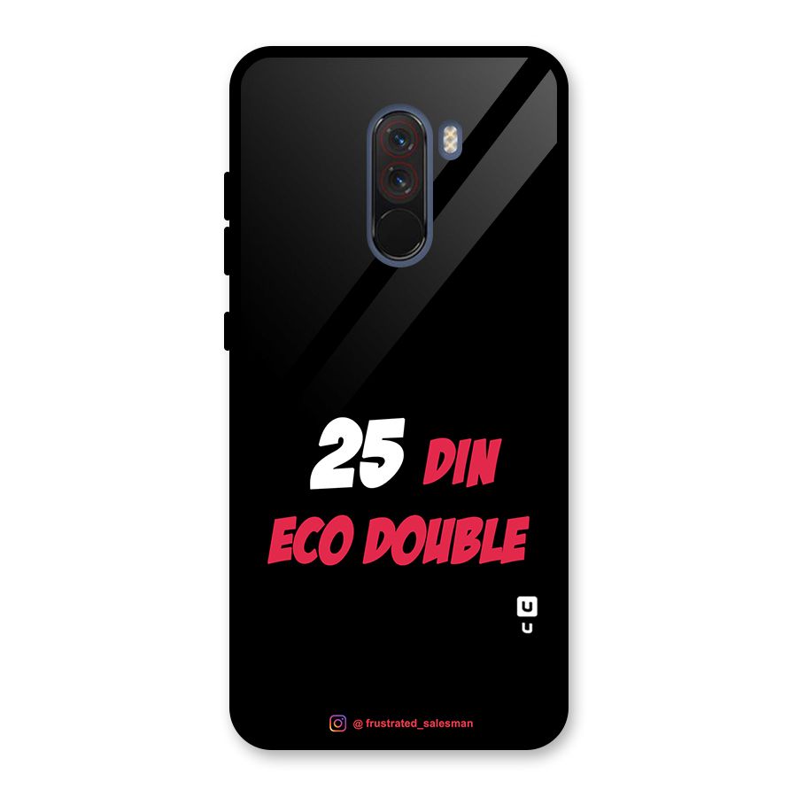25 Din Eco Double Black Glass Back Case for Poco F1