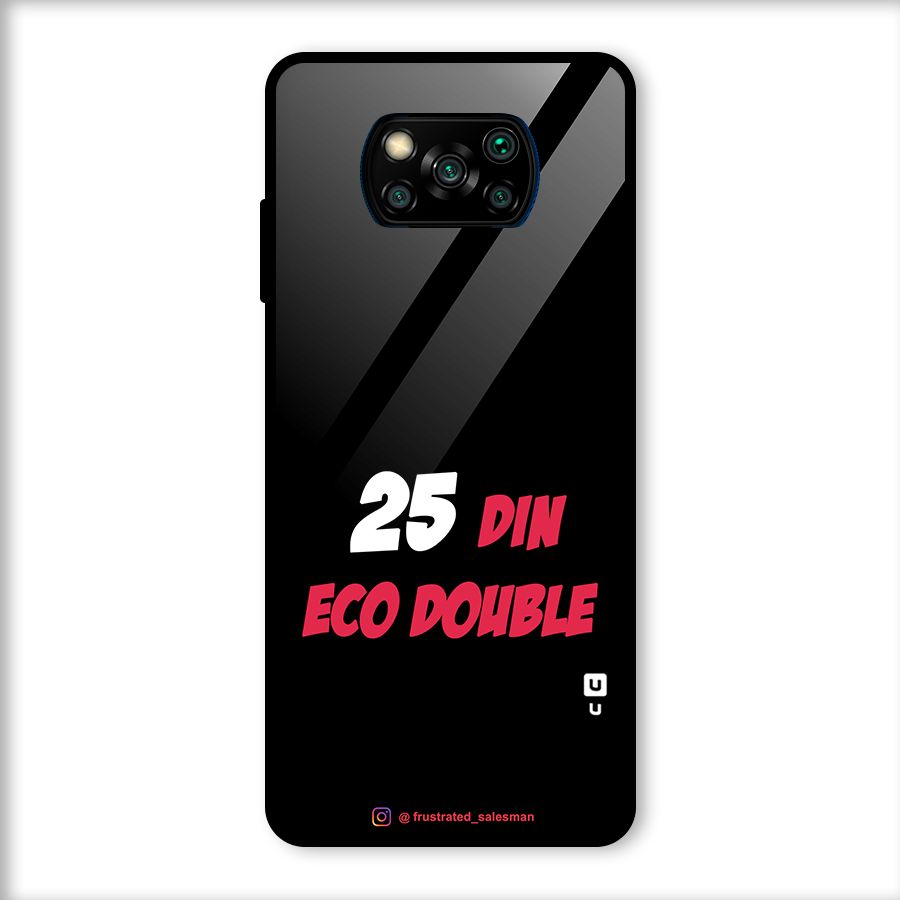 25 Din Eco Double Black Glass Back Case for Poco X3