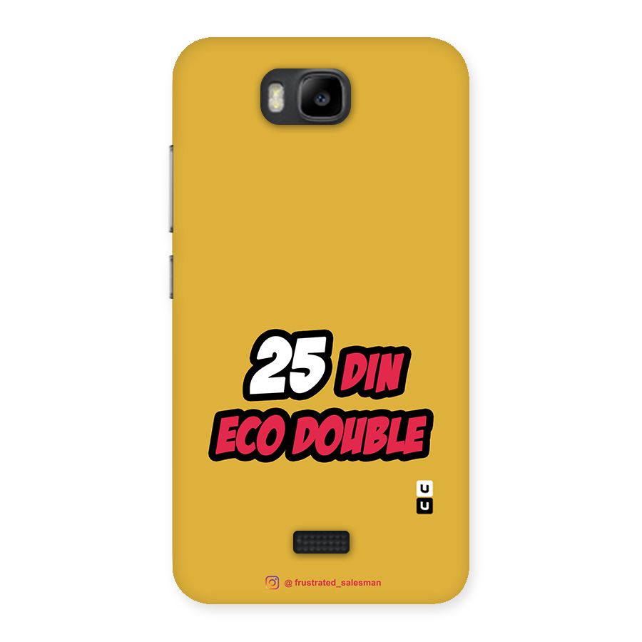 25 Din Eco Double Mustard Yellow Back Case for Honor Bee