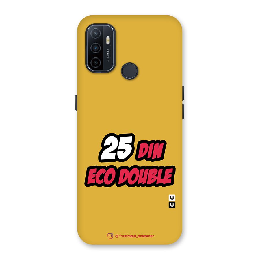 25 Din Eco Double Mustard Yellow Back Case for Oppo A32