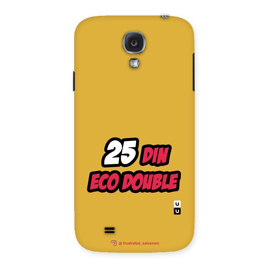 25 Din Eco Double Mustard Yellow Back Case for Samsung Galaxy S4