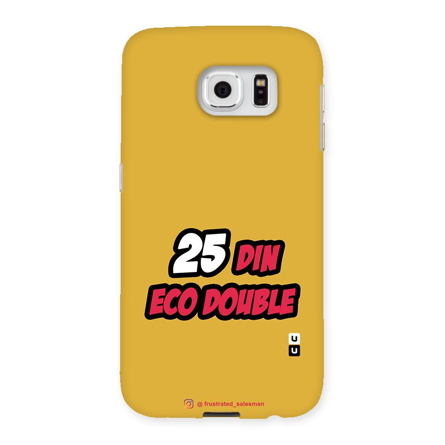 25 Din Eco Double Mustard Yellow Back Case for Samsung Galaxy S6