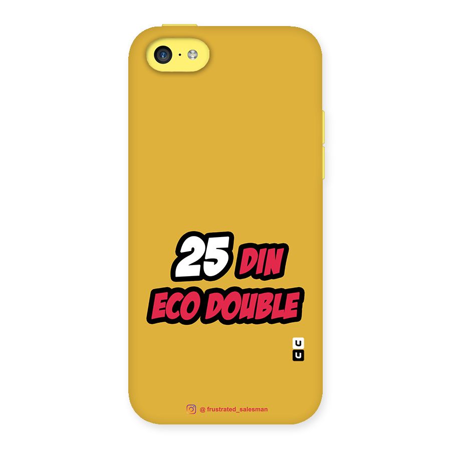 25 Din Eco Double Mustard Yellow Back Case for iPhone 5C