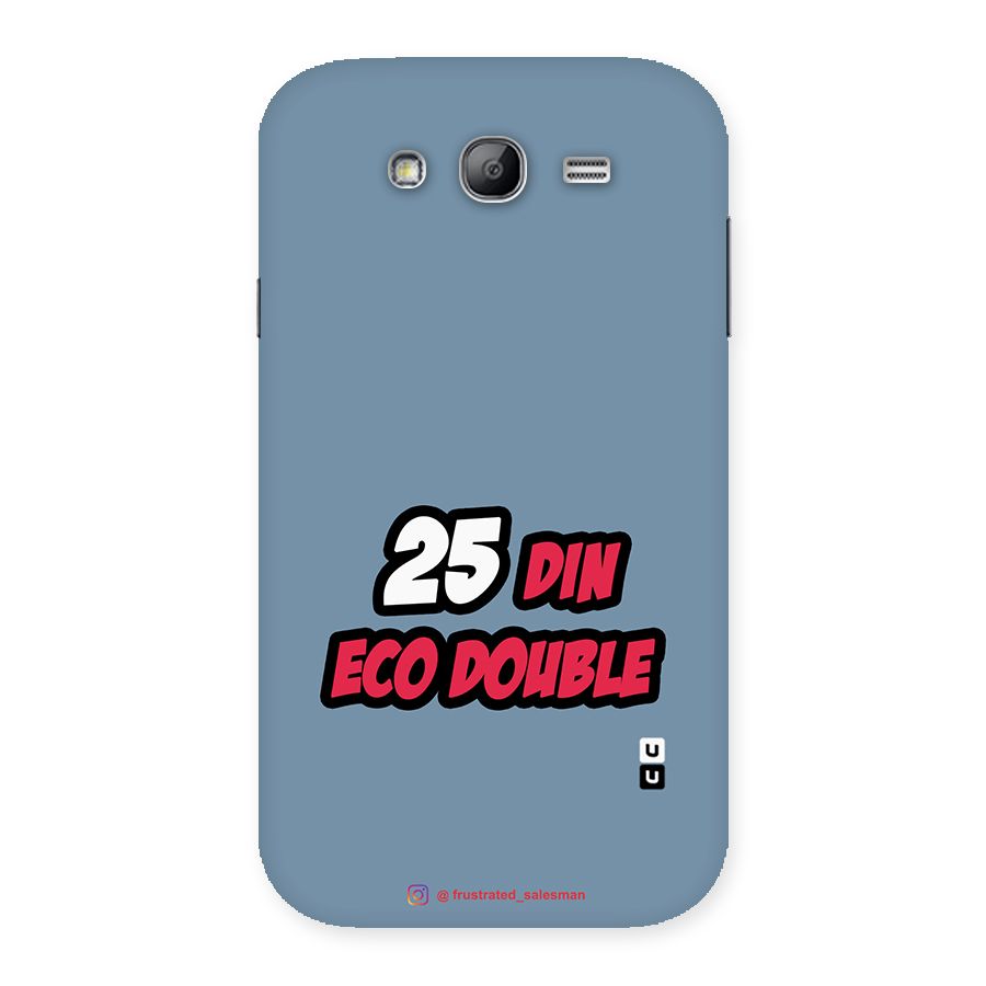25 Din Eco Double SteelBlue Back Case for Galaxy Grand Neo