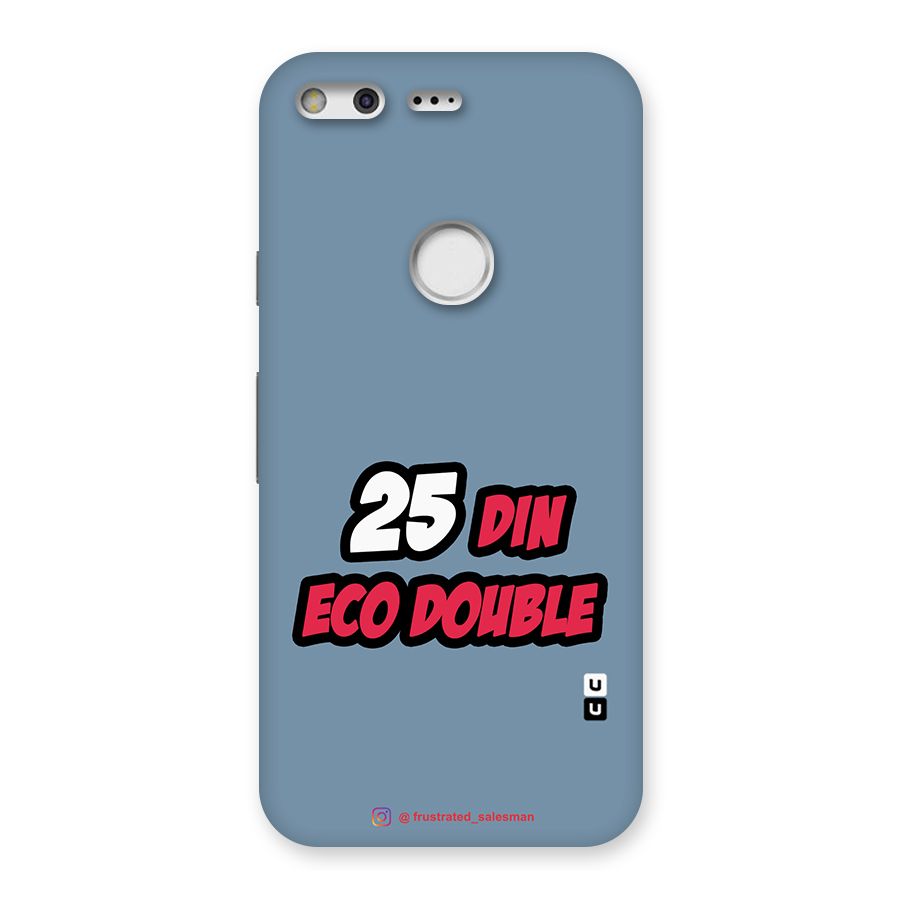 25 Din Eco Double SteelBlue Back Case for Google Pixel