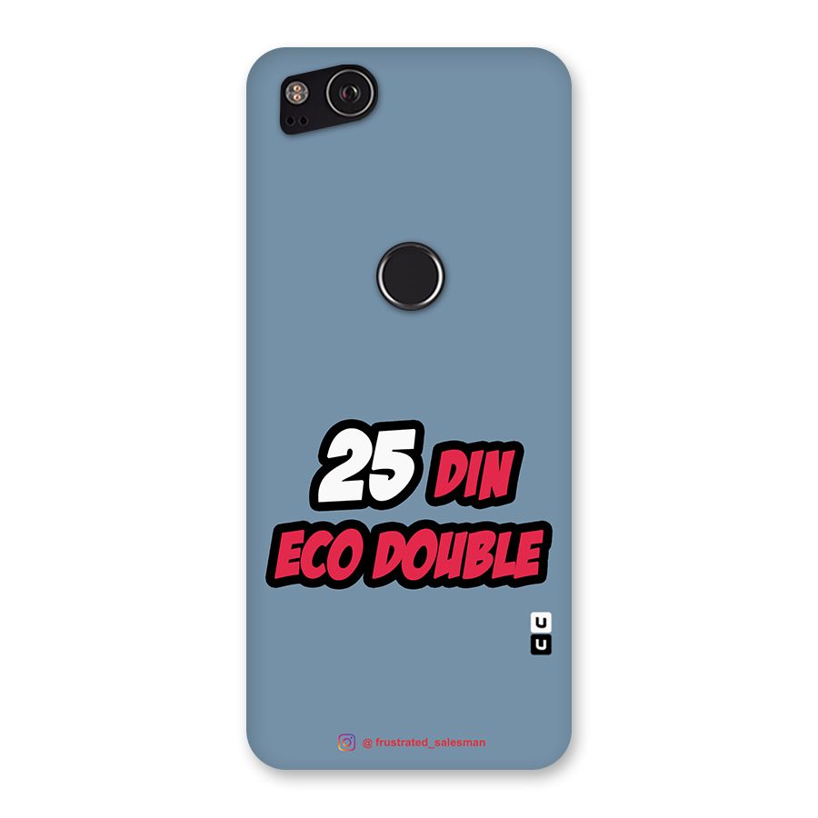 25 Din Eco Double SteelBlue Back Case for Google Pixel 2