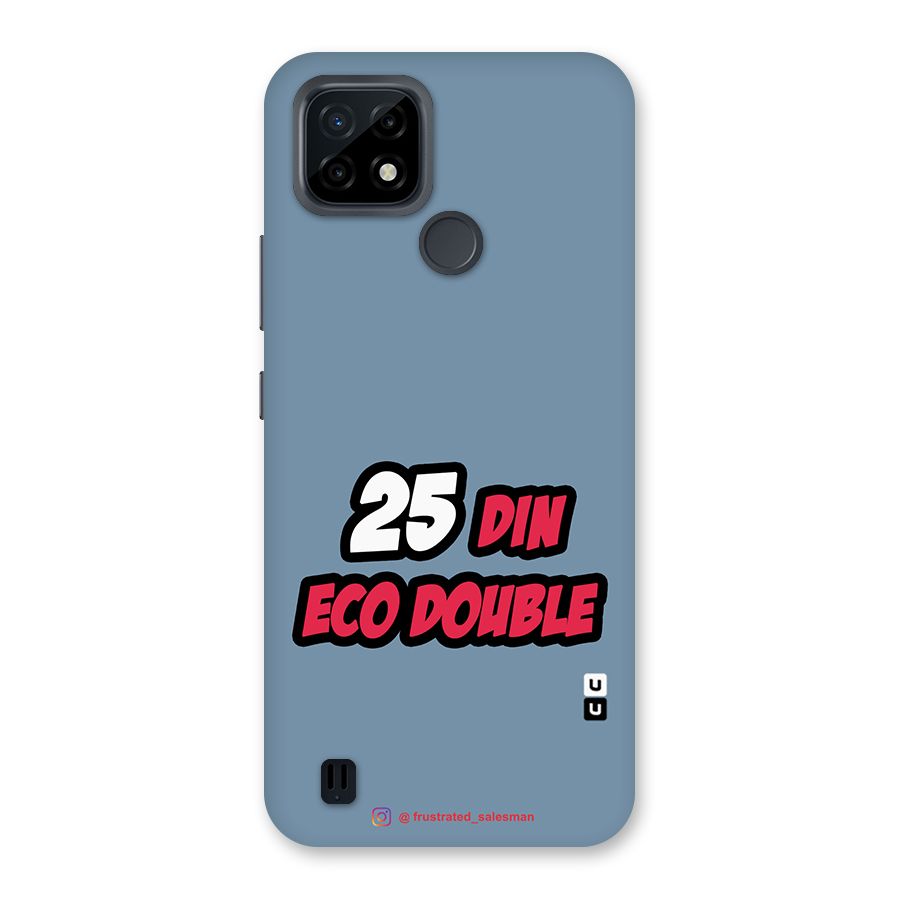 25 Din Eco Double SteelBlue Back Case for Realme C21