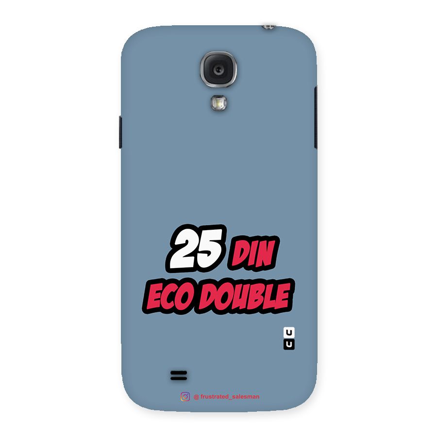 25 Din Eco Double SteelBlue Back Case for Samsung Galaxy S4