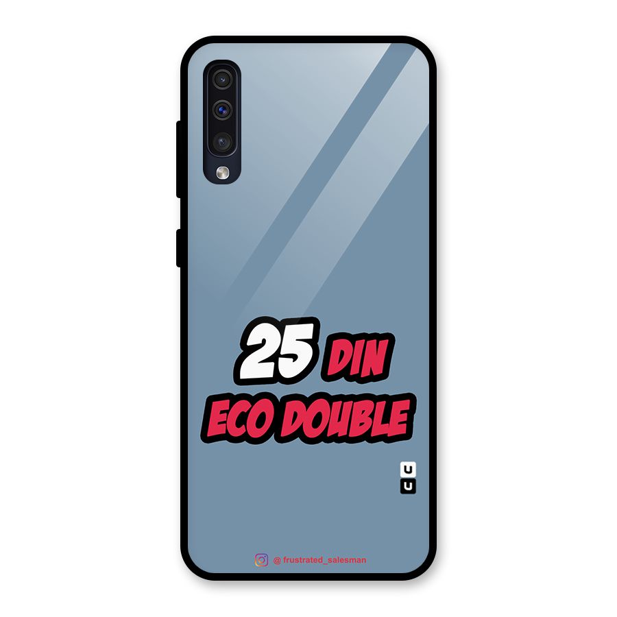 25 Din Eco Double SteelBlue Glass Back Case for Galaxy A50s