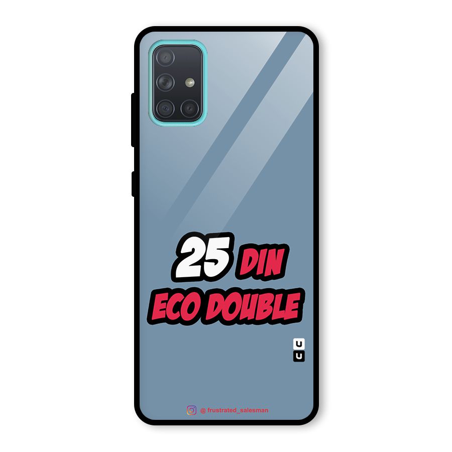 25 Din Eco Double SteelBlue Glass Back Case for Galaxy A71