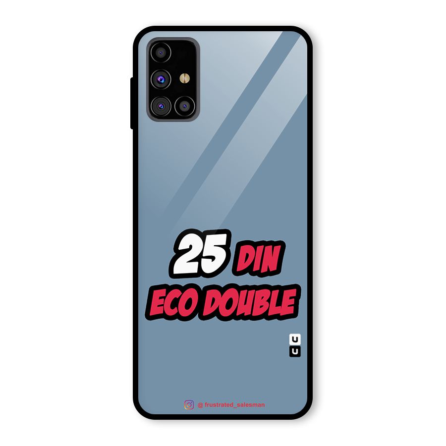 25 Din Eco Double SteelBlue Glass Back Case for Galaxy M31s