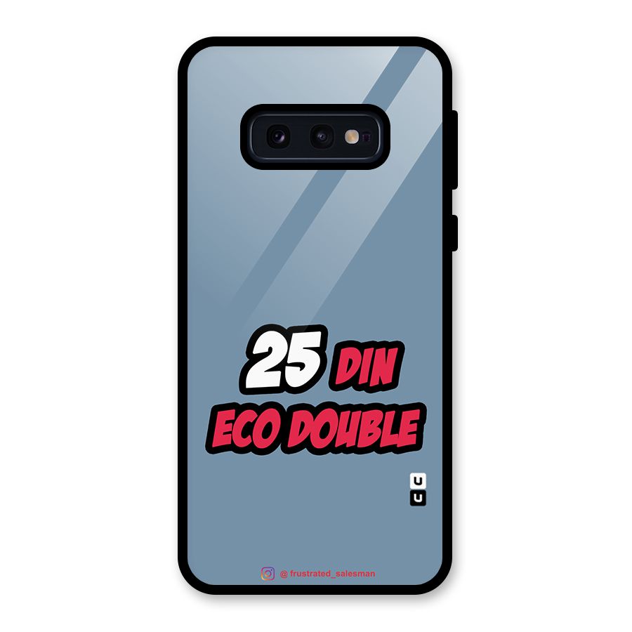 25 Din Eco Double SteelBlue Glass Back Case for Galaxy S10e