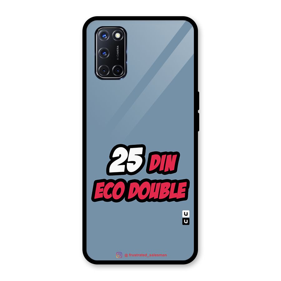 25 Din Eco Double SteelBlue Glass Back Case for Oppo A52
