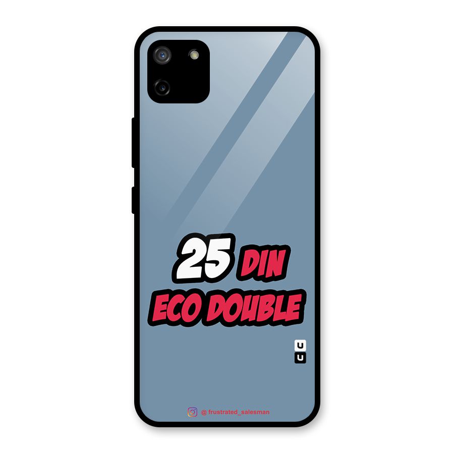 25 Din Eco Double SteelBlue Glass Back Case for Realme C11