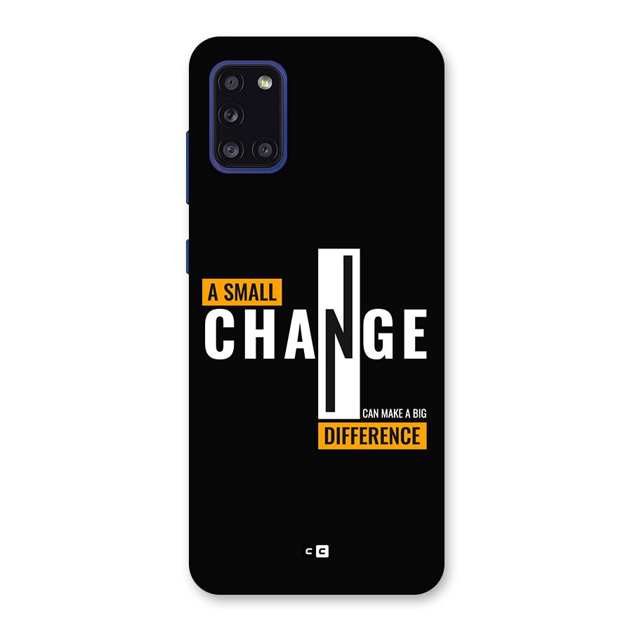 A Small Change Back Case for Galaxy A31