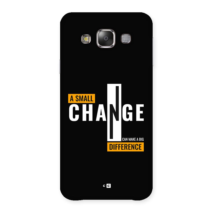 A Small Change Back Case for Galaxy E7