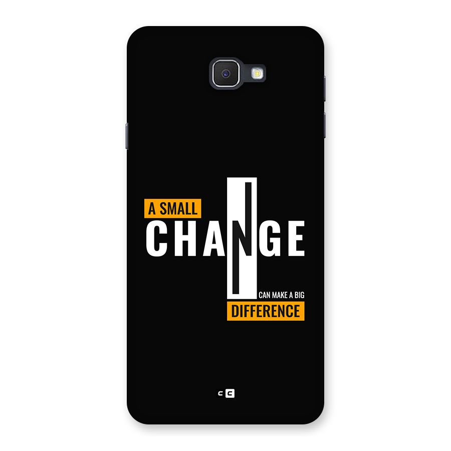 A Small Change Back Case for Galaxy J7 Prime