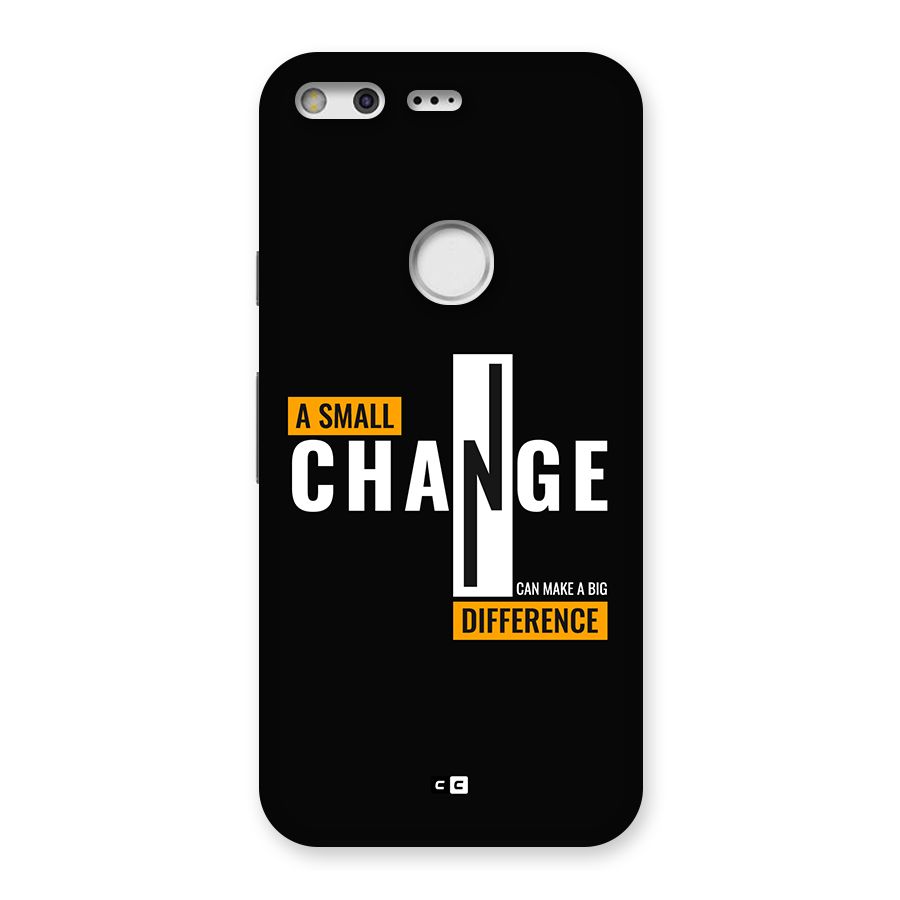 A Small Change Back Case for Google Pixel