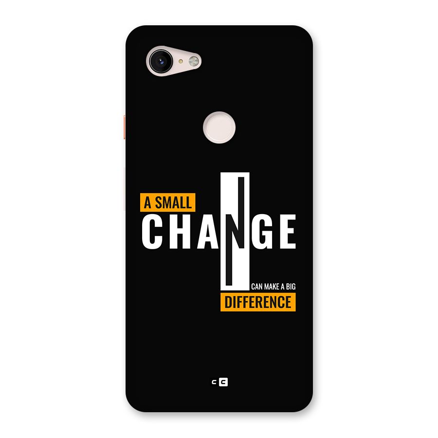 A Small Change Back Case for Google Pixel 3 XL
