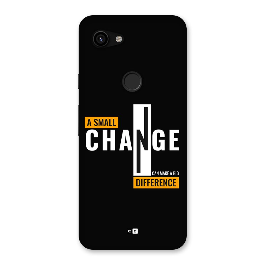 A Small Change Back Case for Google Pixel 3a