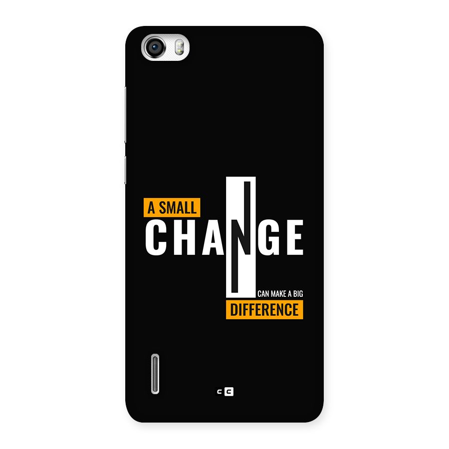 A Small Change Back Case for Honor 6