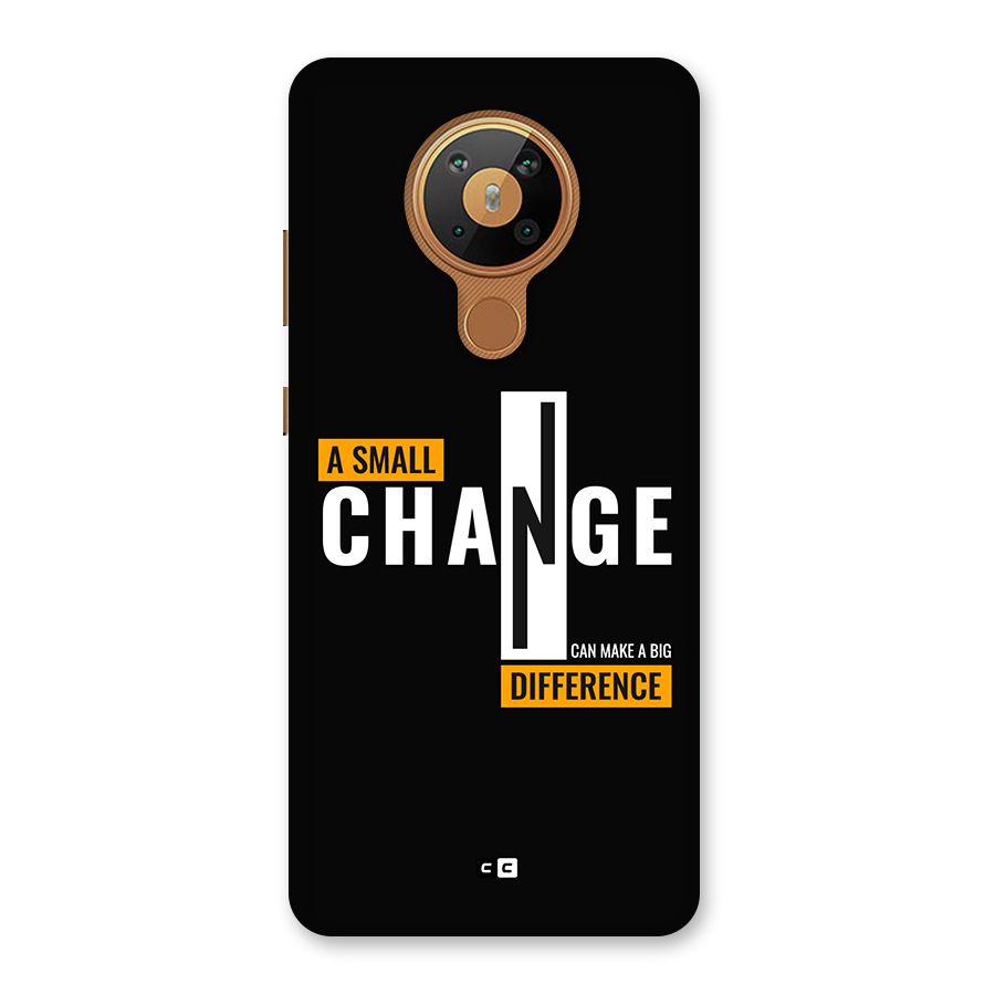 A Small Change Back Case for Nokia 5.3