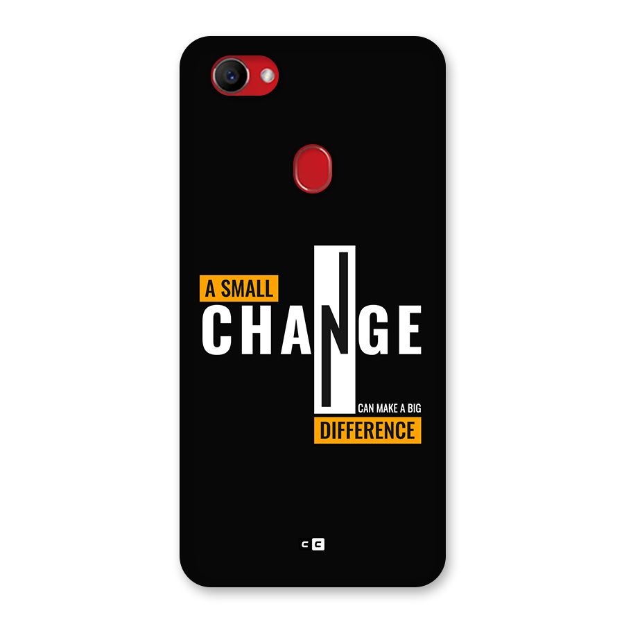 A Small Change Back Case for Oppo F7