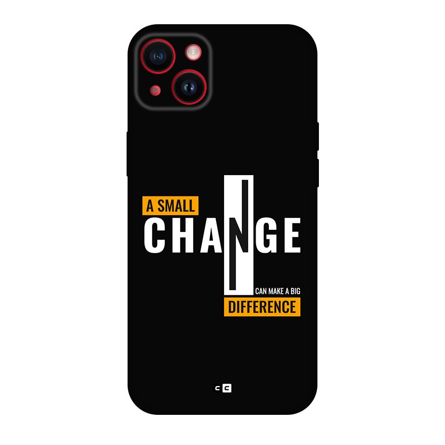 A Small Change Back Case for iPhone 14 Plus