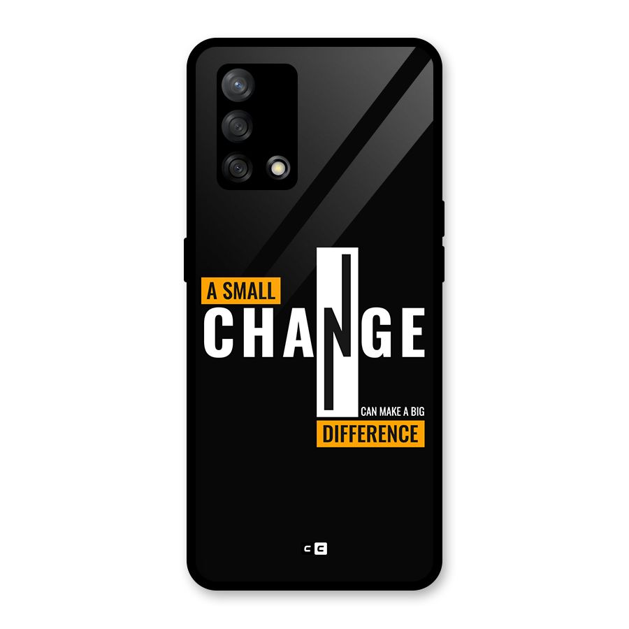 A Small Change Glass Back Case for Oppo F19