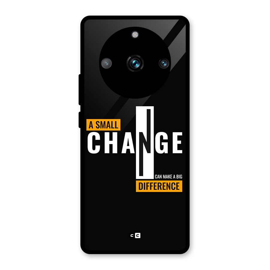 A Small Change Glass Back Case for Realme 11 Pro Plus