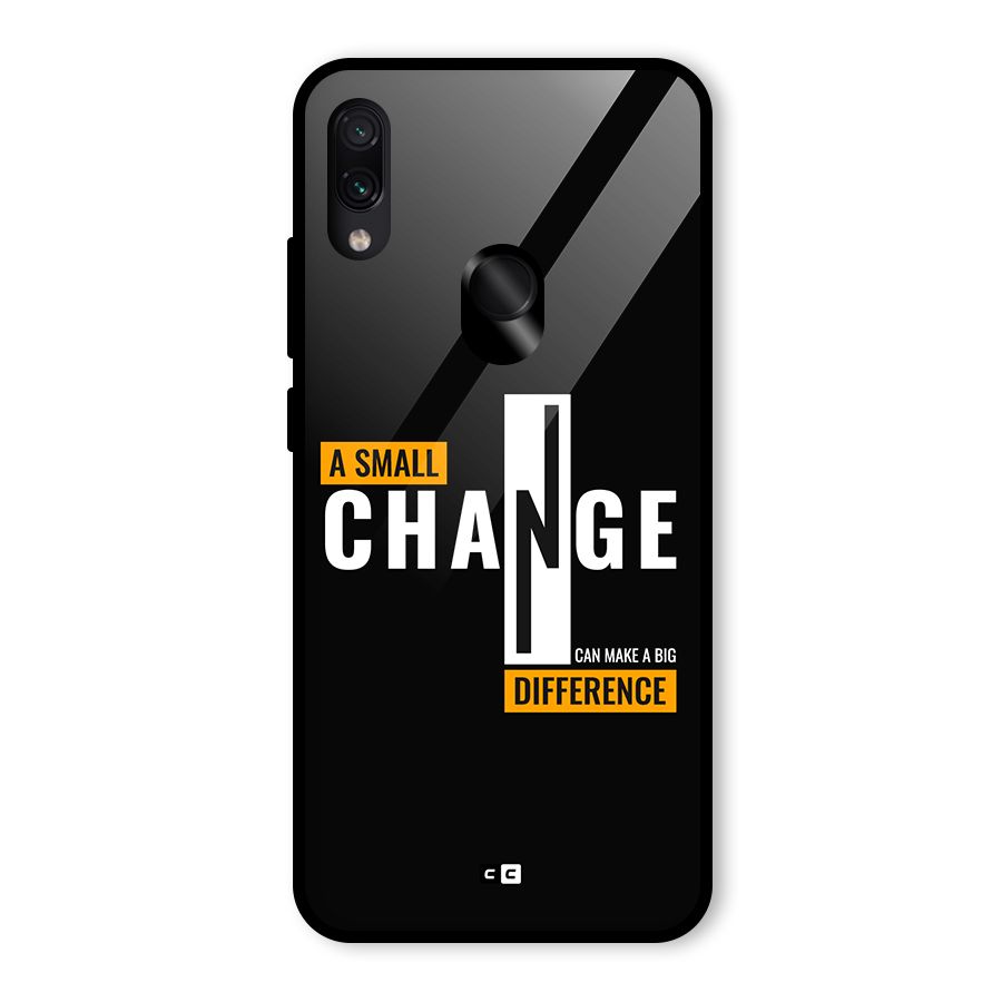 A Small Change Glass Back Case for Redmi Note 7 Pro