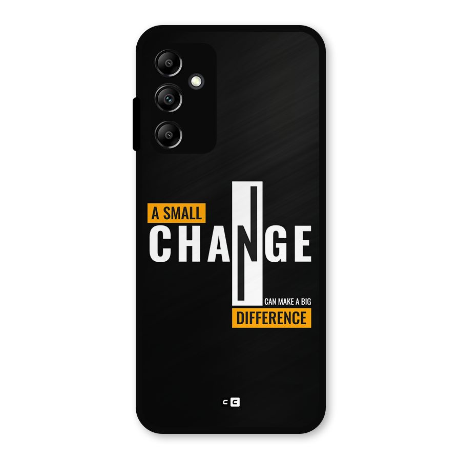 A Small Change Metal Back Case for Galaxy A14 5G