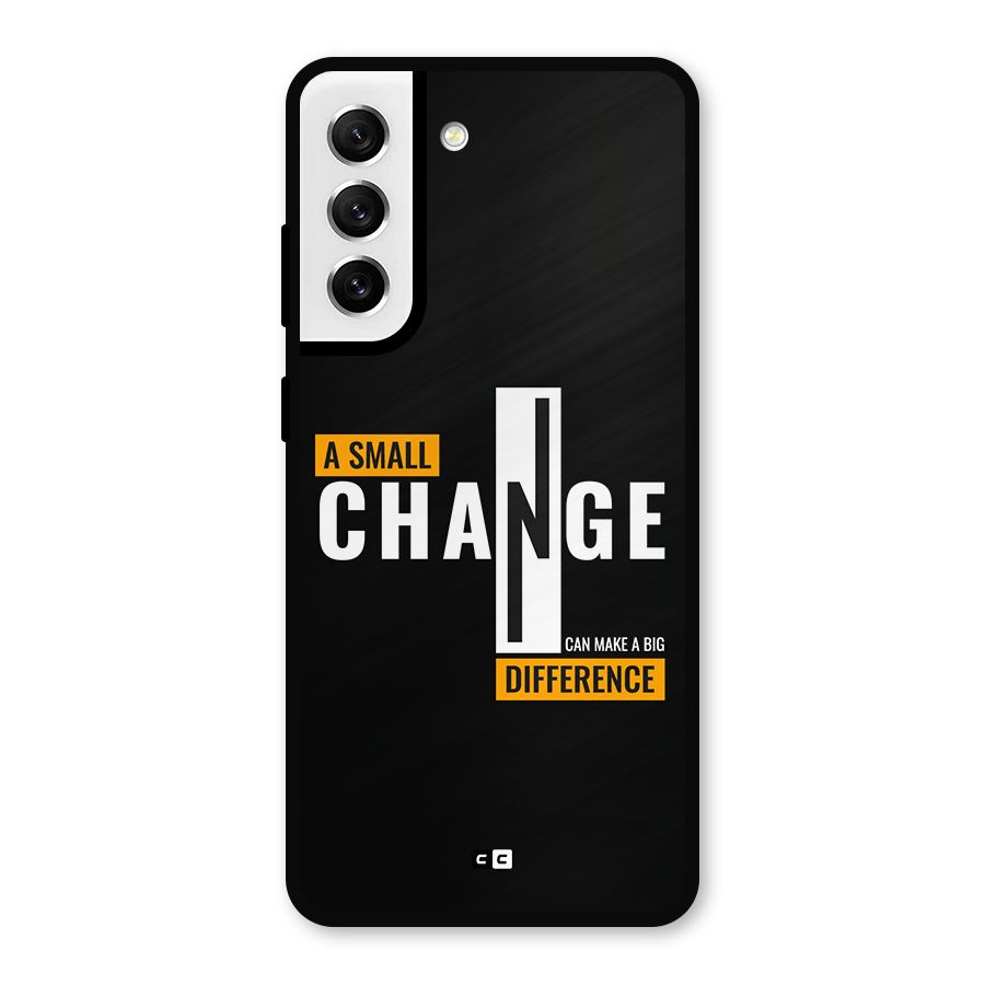 A Small Change Metal Back Case for Galaxy S21 FE 5G