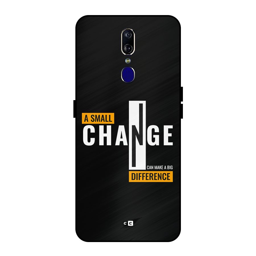 A Small Change Metal Back Case for Oppo F11