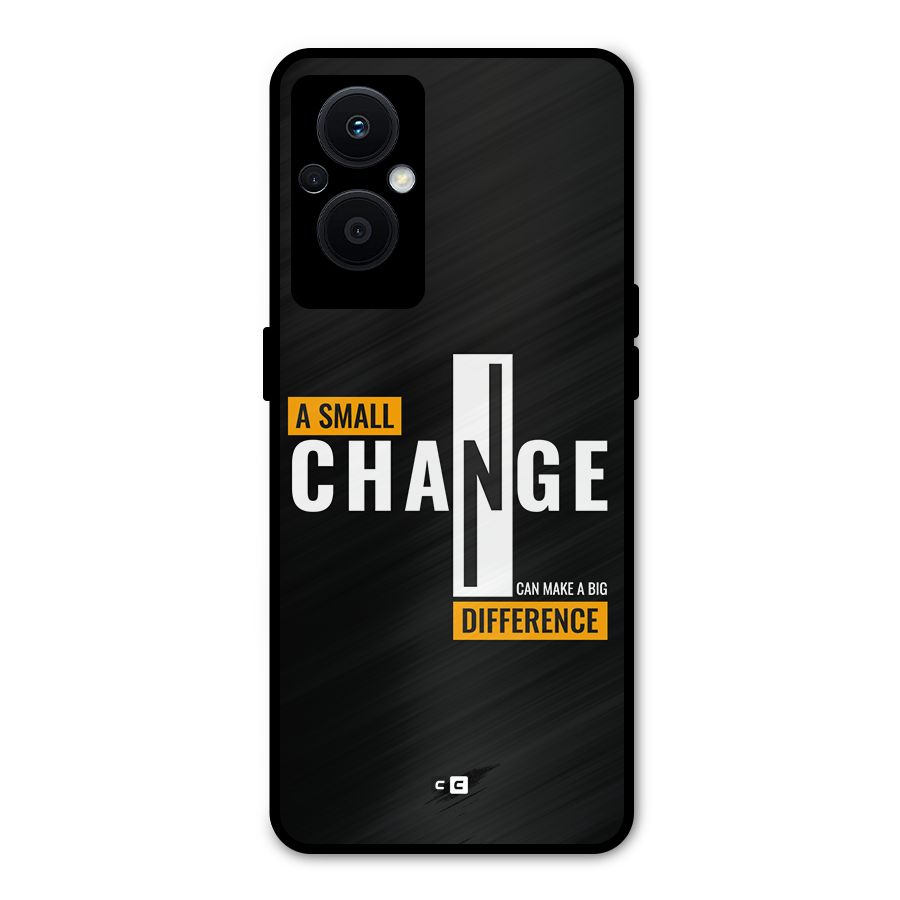A Small Change Metal Back Case for Oppo F21 Pro 5G