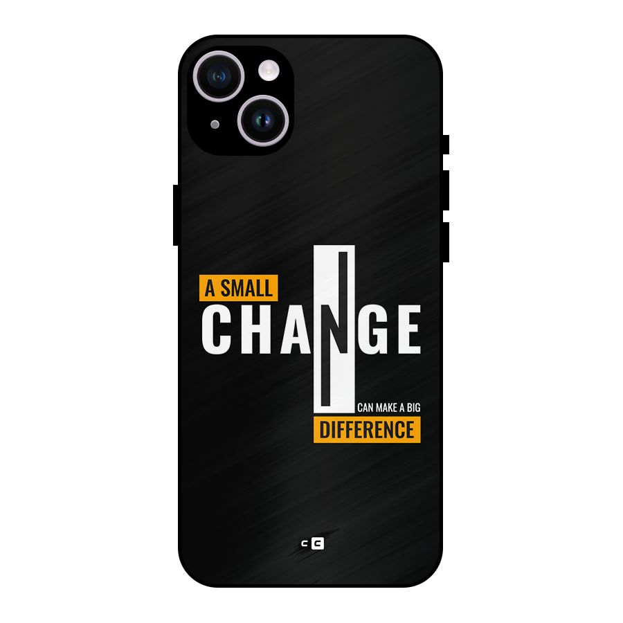 A Small Change Metal Back Case for iPhone 14 Plus