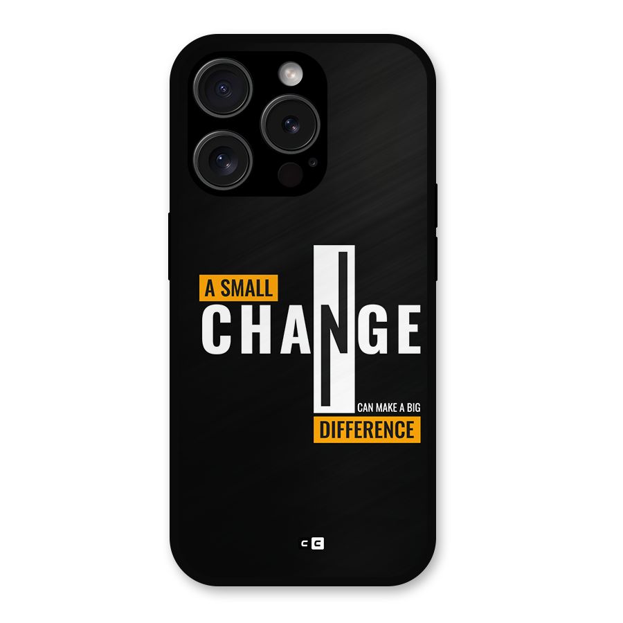 A Small Change Metal Back Case for iPhone 15 Pro