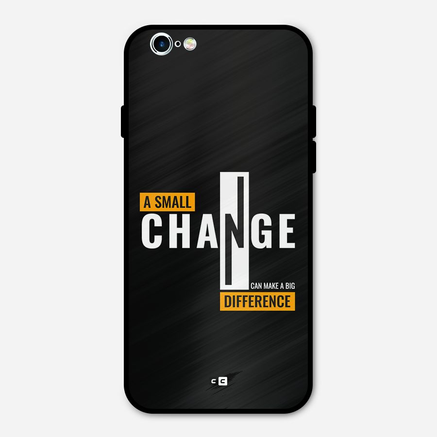 A Small Change Metal Back Case for iPhone 6 6s