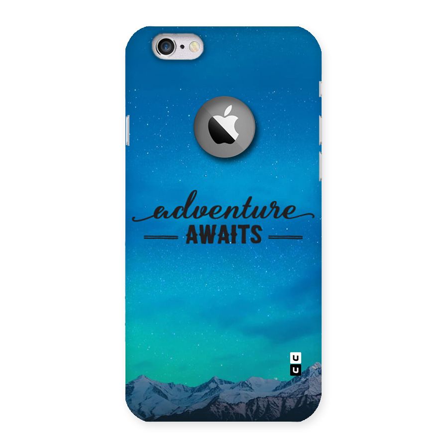 Adventure Awaits Back Case for iPhone 6 Logo Cut