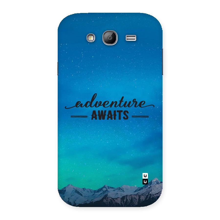 Adventure Awaits Back Case for Galaxy Grand