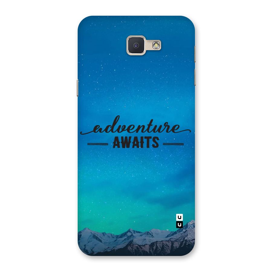 Adventure Awaits Back Case for Galaxy J5 Prime