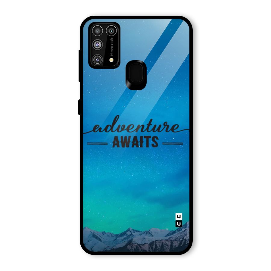 Adventure Awaits Glass Back Case for Galaxy M31