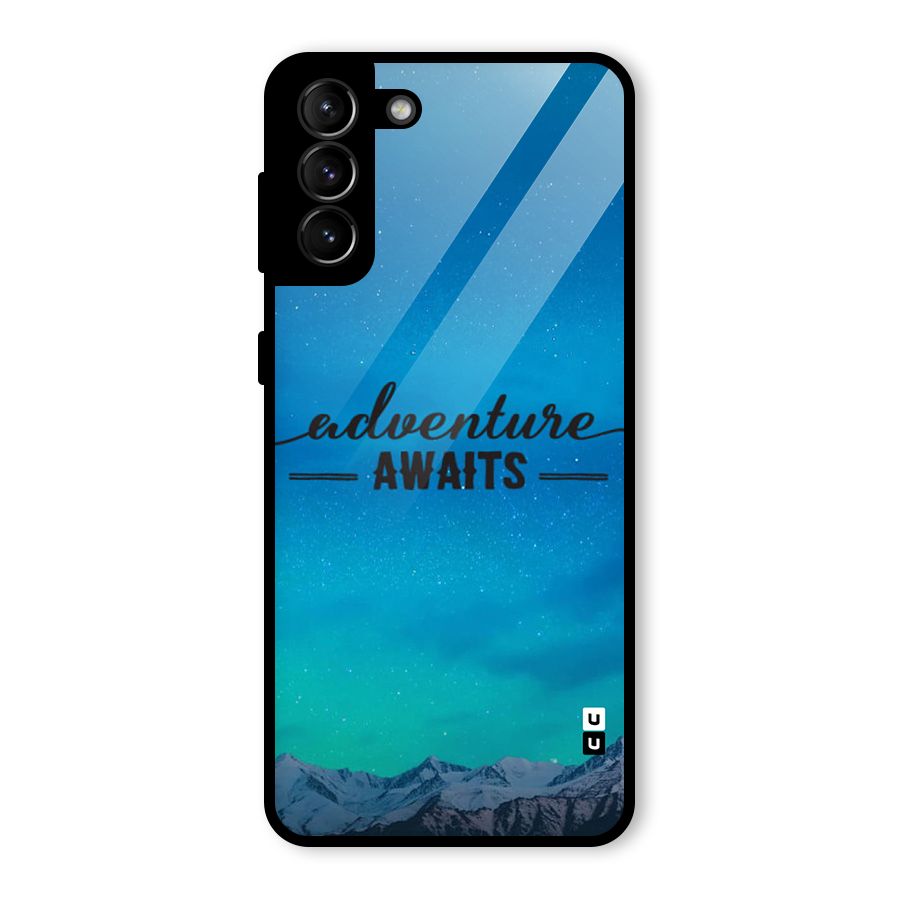 Adventure Awaits Glass Back Case for Galaxy S21 Plus