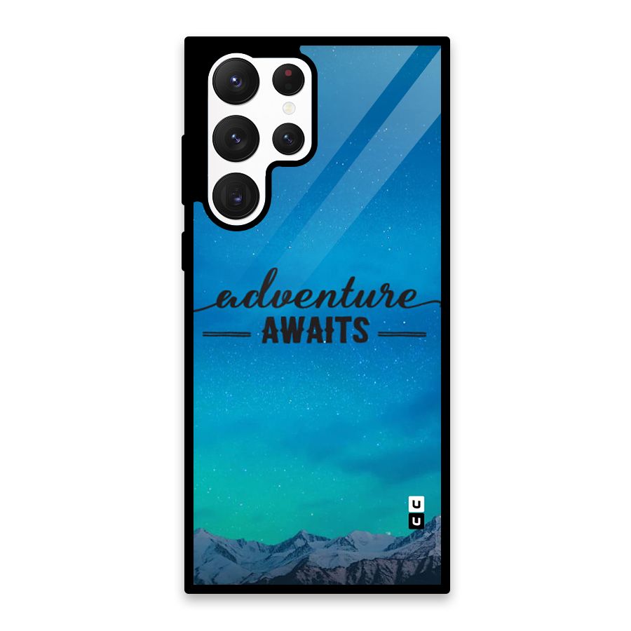 Adventure Awaits Glass Back Case for Galaxy S22 Ultra 5G