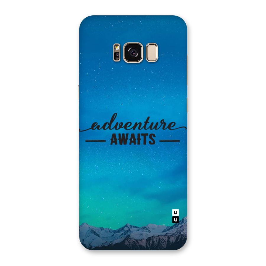 Adventure Awaits Back Case for Galaxy S8 Plus