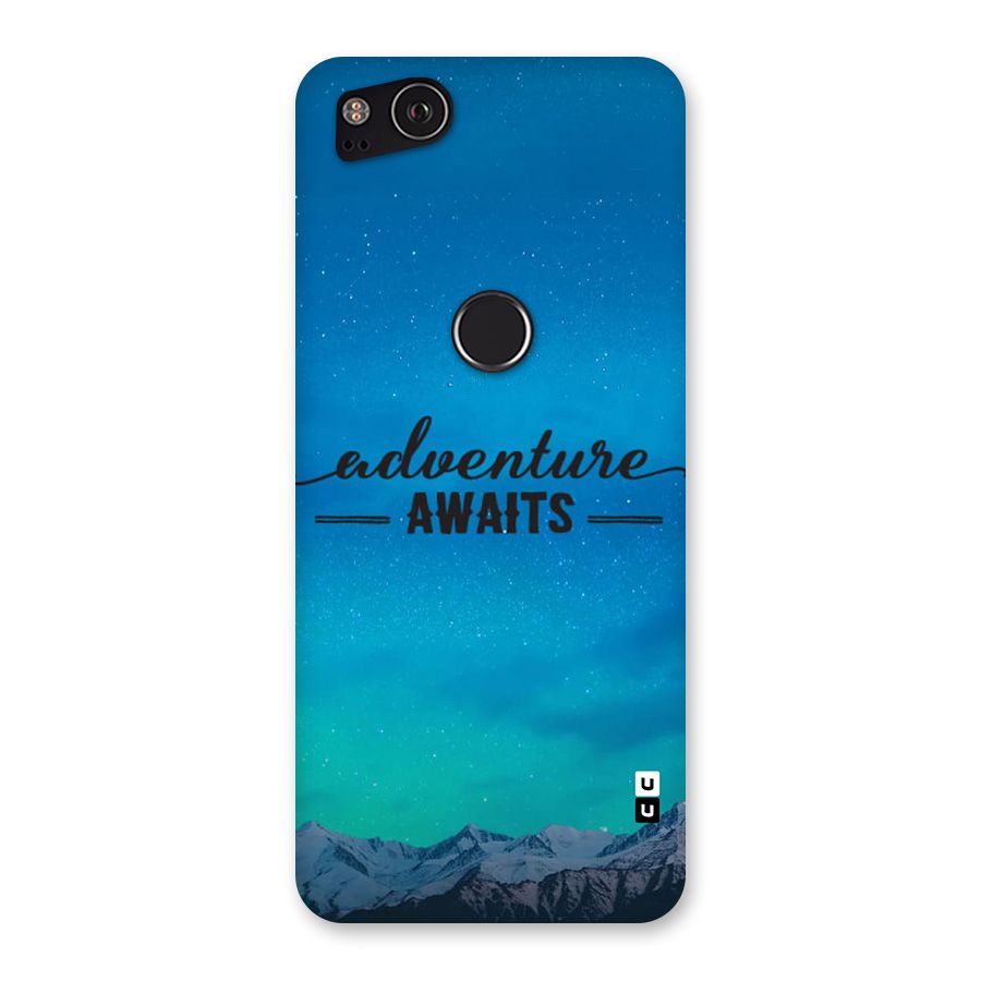 Adventure Awaits Back Case for Google Pixel 2