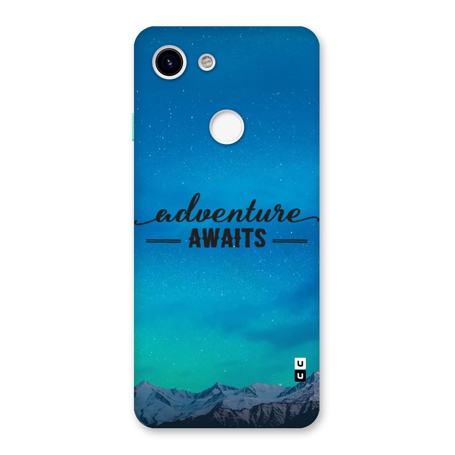 Adventure Awaits Back Case for Google Pixel 3