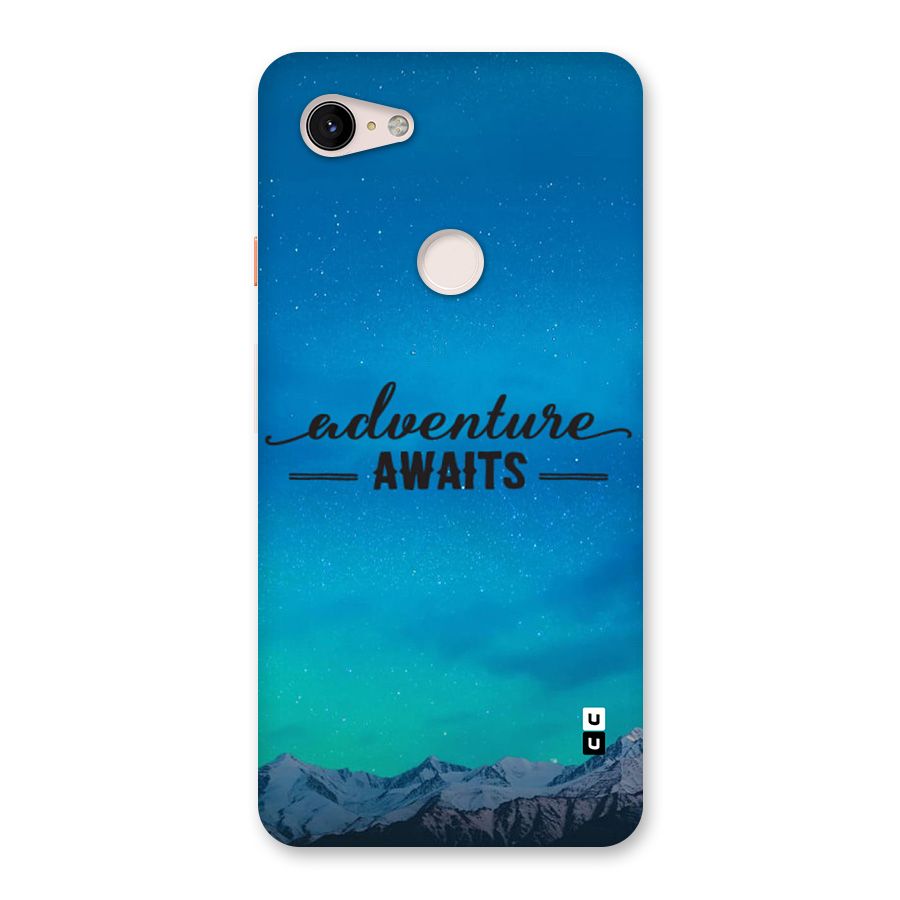 Adventure Awaits Back Case for Google Pixel 3 XL