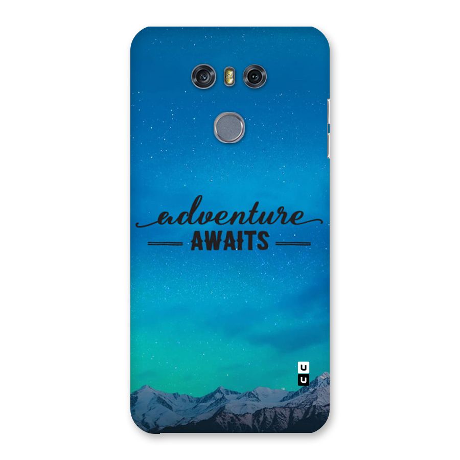 Adventure Awaits Back Case for LG G6
