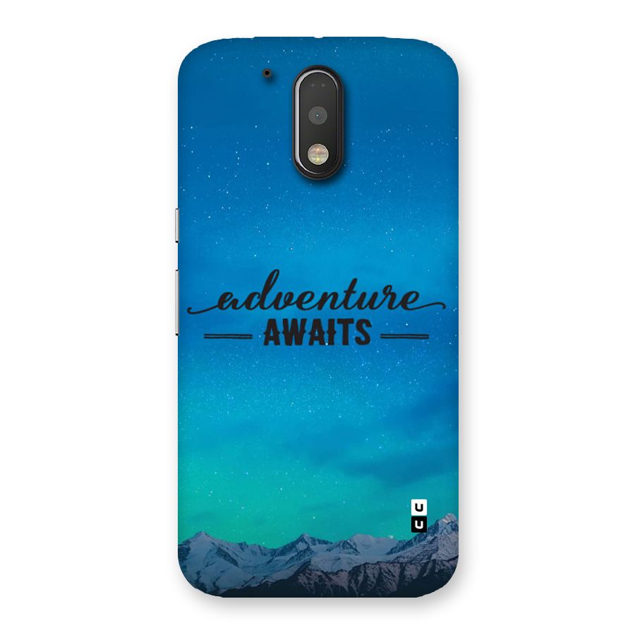 Adventure Awaits Back Case for Moto G4 Plus